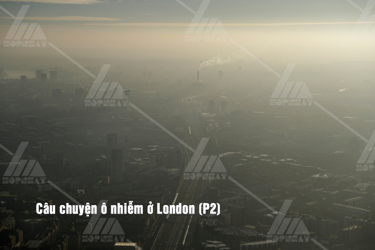 Câu chuyện ô nhiễm ở London (P2)
