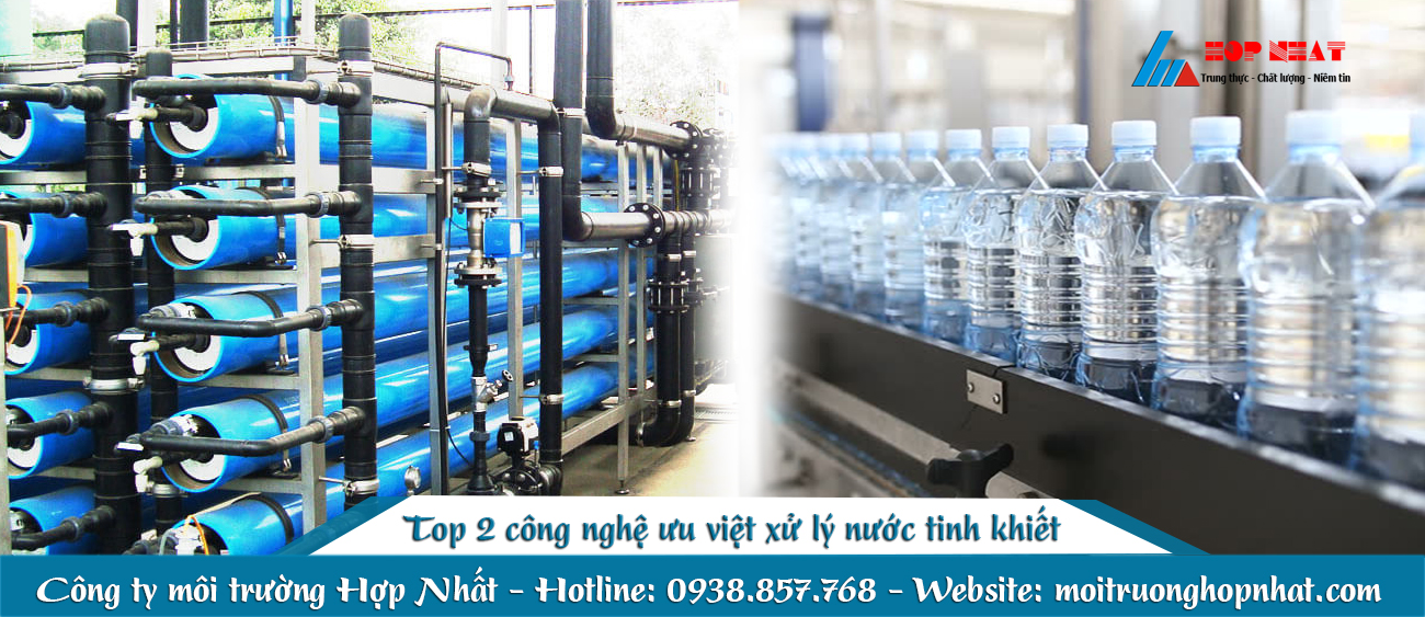 Top 2 công nghệ ưu việt xử lý nước tinh khiết