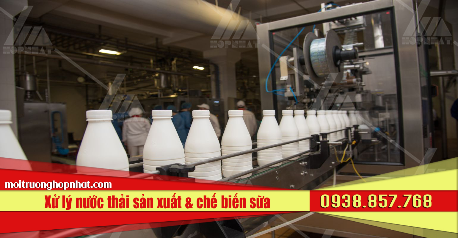 Xử lý nước thải sản xuất và chế biến sữa