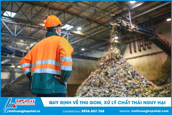 Quy Định Về Thu Gom, Xử Lý Chất Thải Nguy Hại