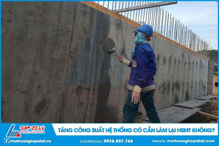 Tăng công suất xử lý nước thải có phải làm lại hồ sơ môi trường không?