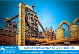 Một số phương pháp xử lý khí thải H2S