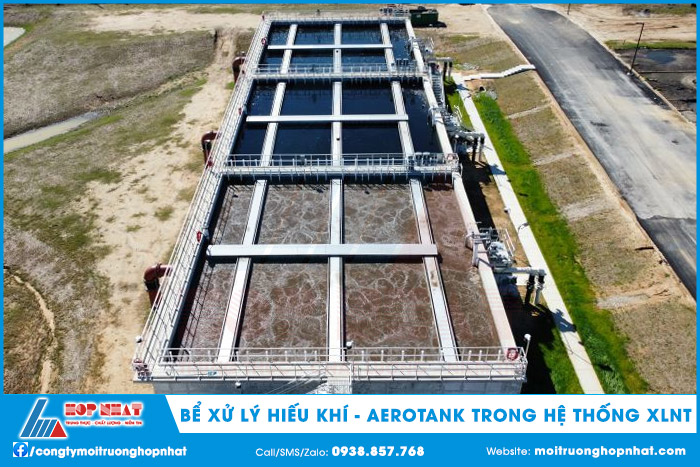 Bể xử lý hiếu khí (aerotank) trong hệ thống XLNT