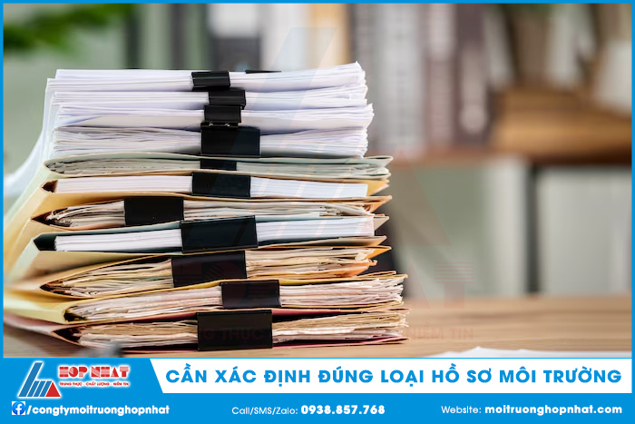 Doanh nghiệp cần xác định đúng loại hồ sơ môi trường 