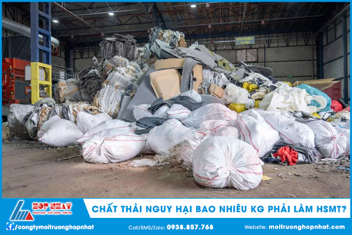 Chất Thải Nguy Hại Bao Nhiêu kg Phải Làm Hồ Sơ Môi Trường?