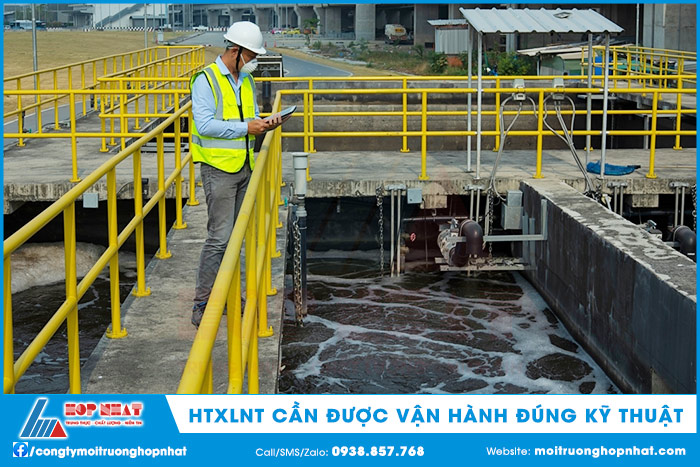 Hệ thống XLNT cần được vận hành đúng kỹ thuật