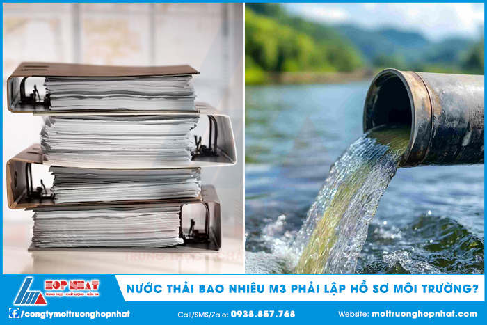 Nước Thải Bao Nhiêu M3 Phải Lập Hồ Sơ Môi Trường?