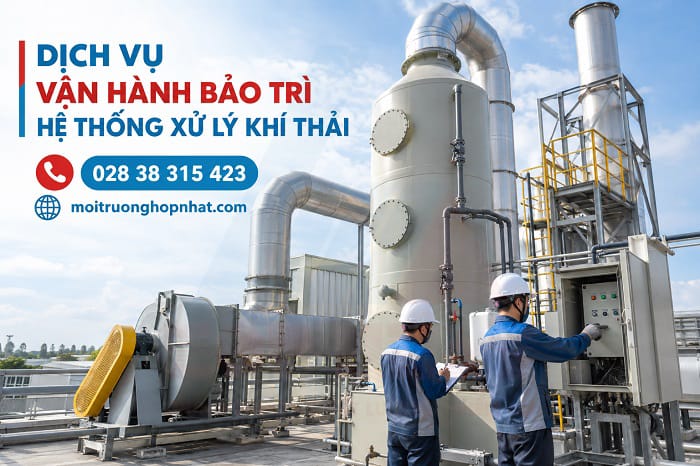 Dịch Vụ Vận Hành Và Bảo Trì Hệ Thống Xử Lý Khí Thải